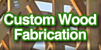 Wood Fabrication
